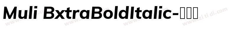 Muli BxtraBoldItalic字体转换